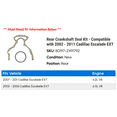 thumbnail image 2 of Rear Crankshaft Seal Kit - Compatible with 2002 - 2011 Cadillac Escalade EXT 2003 2004 2005 2006 2007 2008 2009 2010, 2 of 2