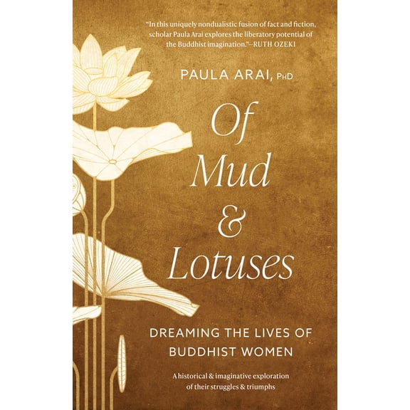 Of Mud and Lotuses: Dreaming the Lives of Buddhist Women, (Paperback)