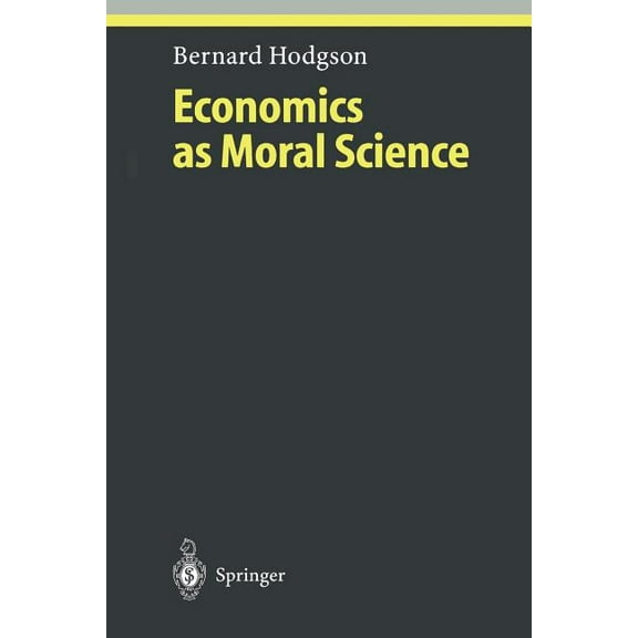 Ethical Economy Economics as Moral Science, (Paperback)