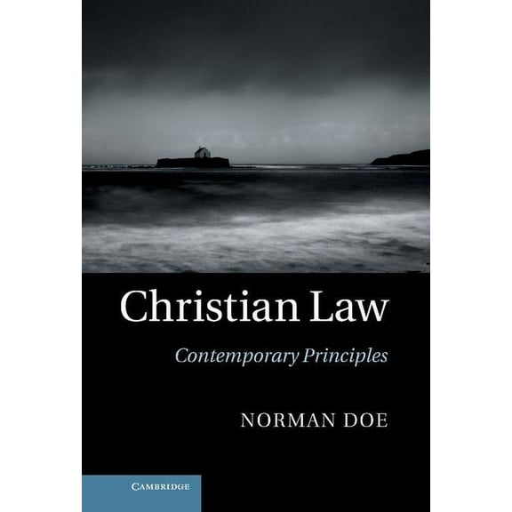 Christian Law: Contemporary Principles, (Hardcover)