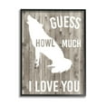 thumbnail image 2 of Stupell Industries Howl Much I Love You Phrase Wolf Pun Graphic Art White Framed Art Print Wall Art, 11x14, by Studio W, 2 of 5