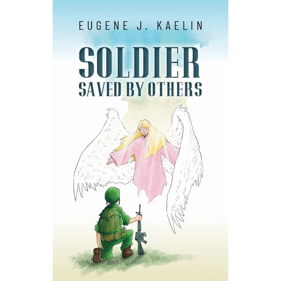 Soldier Saved by Others (Paperback)