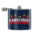 thumbnail image 2 of I'm Conscious Funny Humor Stainless Steel 5oz Hip Drink Kidney Flask, 2 of 4