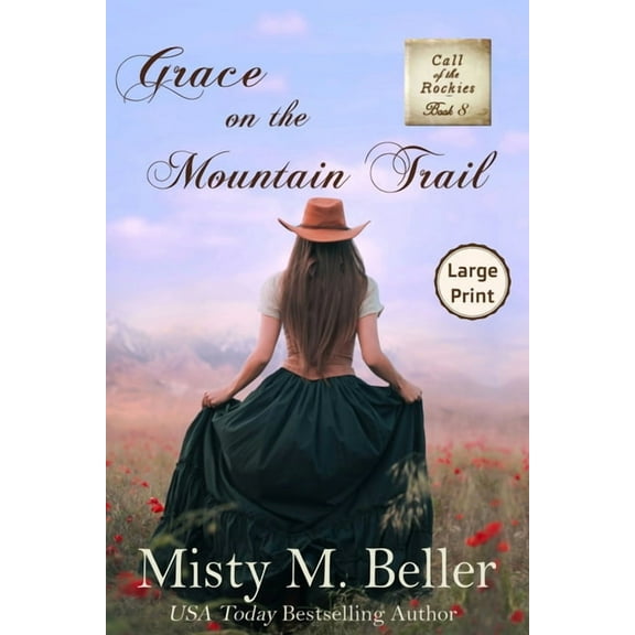Call of the Rockies Grace on the Mountain Trail, Book 8, (Paperback)