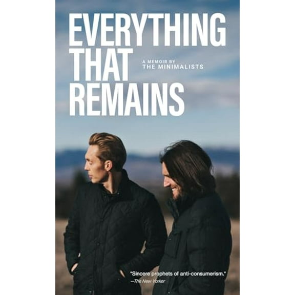 Pre-Owned Everything That Remains: A Memoir by The Minimalists (Paperback) 1938793188 9781938793189