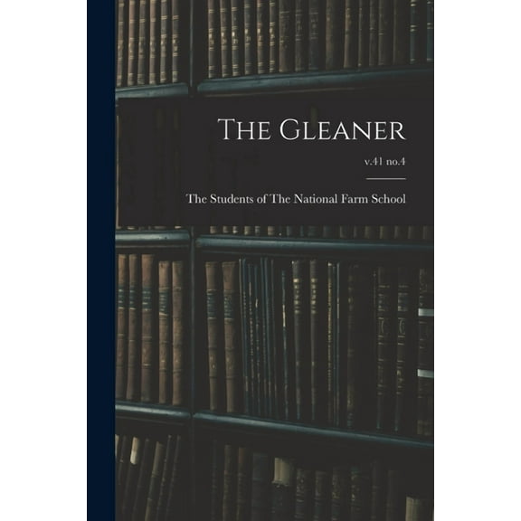 The Gleaner; v.41 no.4, (Paperback)