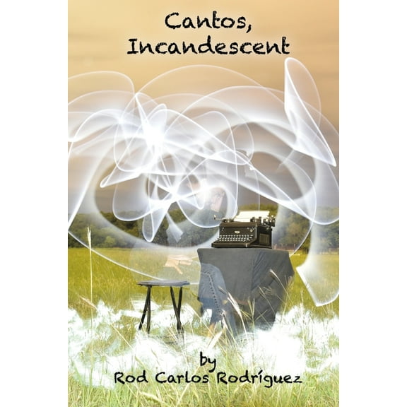 Cantos, Incandescent (Paperback)