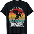 thumbnail image 1 of Always Be Yourself Unless You Can Be A Dragon Shirts - Camiseta vintage, 1 of 2