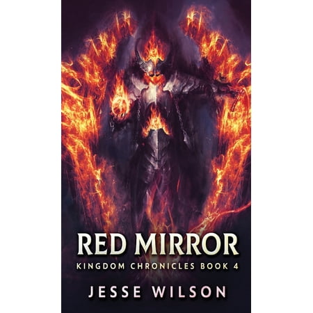 Kingdom Chronicles Red Mirror Book 4 (Hardcover)
