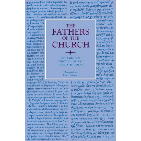Fathers of the Church Patristic Theological and Dogmatic Works, (Paperback)