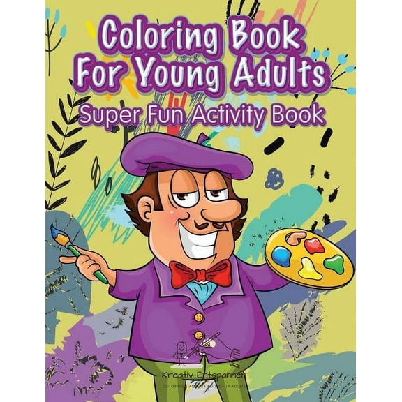 Coloring Book For Young Adults Super Fun Activity Book, (Paperback)