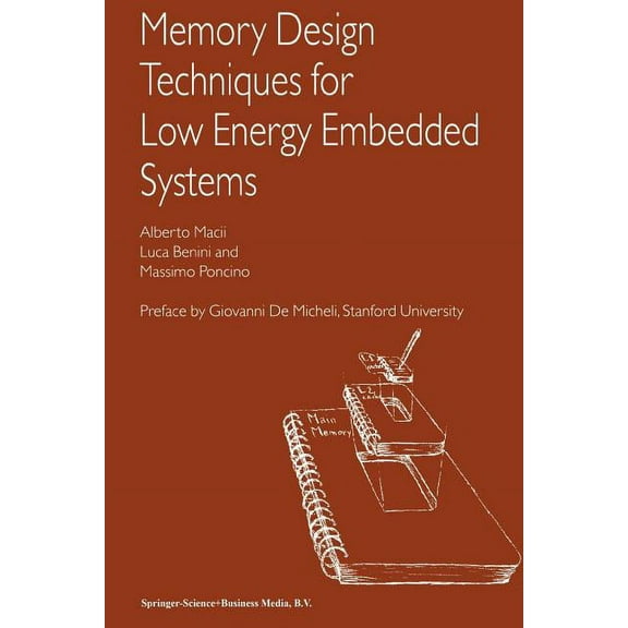 Memory Design Techniques for Low Energy Embedded Systems, (Paperback)