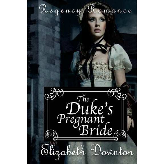 The Duke's Pregnant Bride, (Paperback)