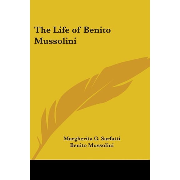 The Life of Benito Mussolini, (Paperback)