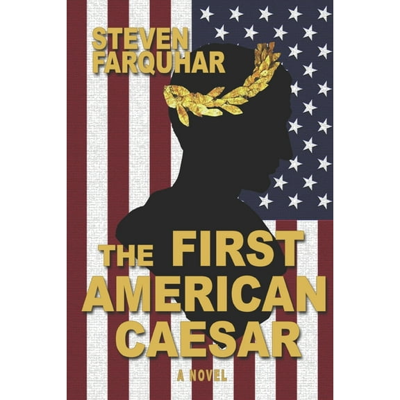 The First American Caesar (Paperback)
