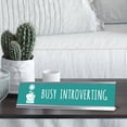thumbnail image 3 of Busy introverting, Green Silver Frame, Desk Sign (2x8”), 3 of 3