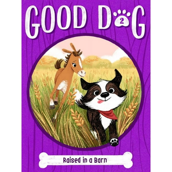 Good Dog Raised in a Barn, Book 2, (Hardcover)