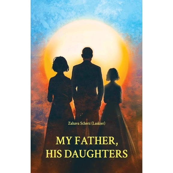 My Father, His Daughters, (Paperback)