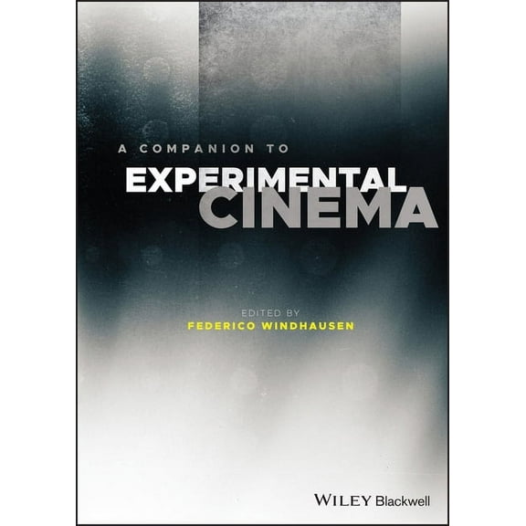 A Companion to Experimental Cinema, (Hardcover)