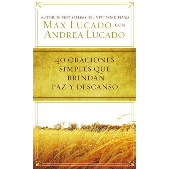 40 Oraciones Sencillas Que Traen Paz Y Descanso, (Paperback)