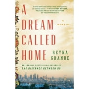 A Dream Called Home : A Memoir (Paperback)