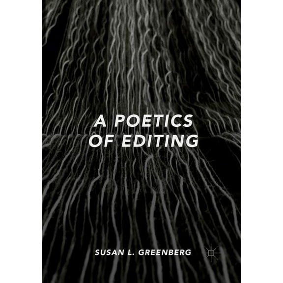 A Poetics of Editing, (Paperback)