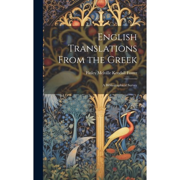 English Translations From the Greek: A Bibliographical Survey (Hardcover)