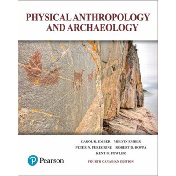 Pre-Owned Physical Anthropology and Archaeology, Fourth Canadian Edition (Paperback) 0133358771 9780133358773