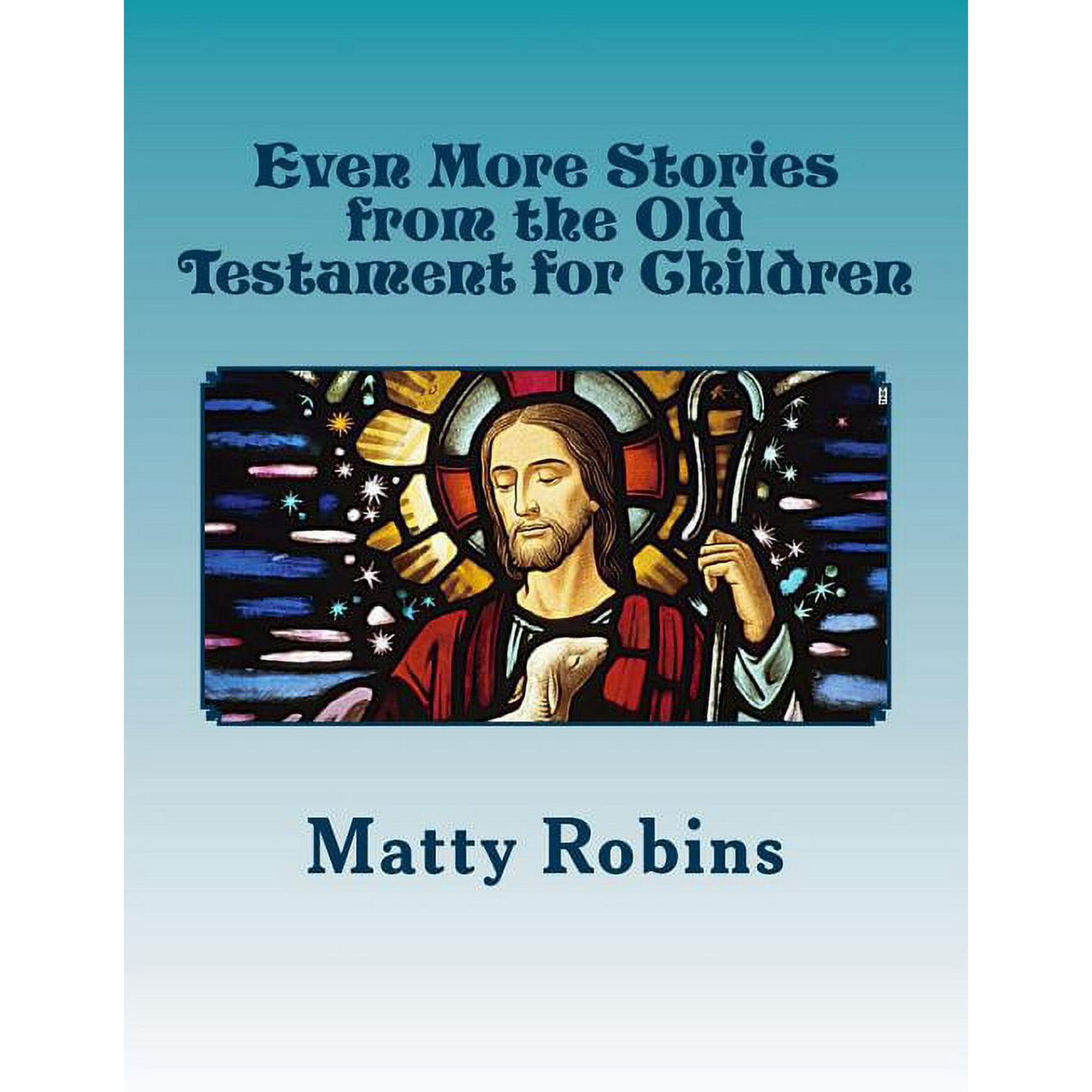 Even More Stories from the Old Testament for Children (Paperback)