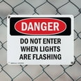 thumbnail image 5 of (2 Pack) Do Not Enter When Lights Are Flashing OSHA Danger Sign 10 Inch X 7 Inch Plastic Sign, Weather Resistant, UV Protected for Workplace, Business, and Construction Site, Made in the USA, 5 of 8