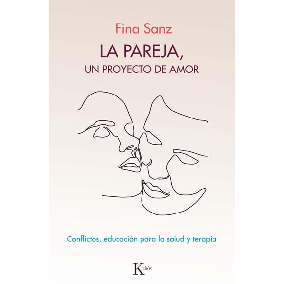 La Pareja Un Proyecto DE Amor KAIROS Fina Sanz