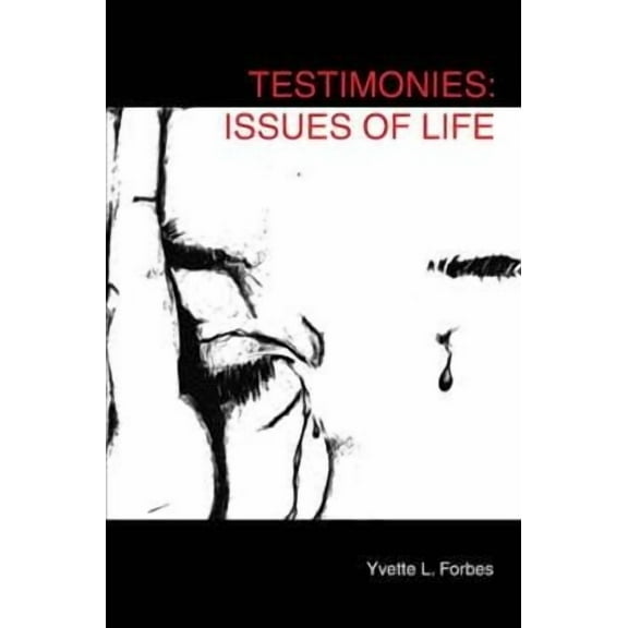 Testimonies: Issues of Life (Paperback)