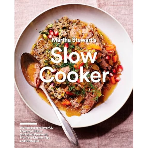 Pre-Owned Martha Stewart's Slow Cooker: 110 Recipes for Flavorful, Foolproof Dishes (Including Desserts!), Plus Test-Kitchen Tips and Strategies: A Cookbook (Paperback) 0307954684 9780307954688