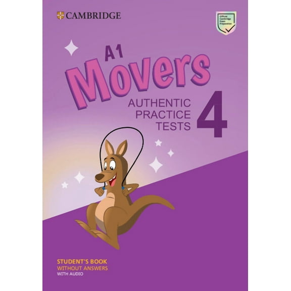 A1 Movers 4 Student's Book Without Answers with Audio: Authentic Practice Tests, (Paperback)