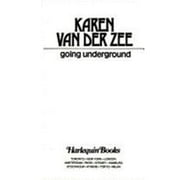 Going Underground (Paperback) by Unknown Author, Karen Van Der Zee