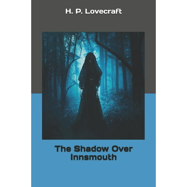 The Shadow Over Innsmouth (Paperback)