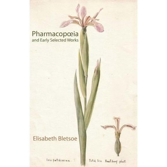 Pharmacopoeia & Early Selected Works, (Paperback)