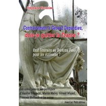 Contrairement a Gerard Depardieu, Dois-Je Quitter La France? Exil Litteraire Au Burkina Faso Pour Les Ecrivains?: Les Consequences Des Politiques D'Au