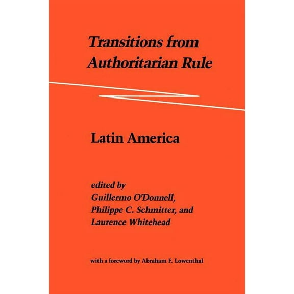 Transitions from Authoritarian Rule: Latin America, (Paperback)