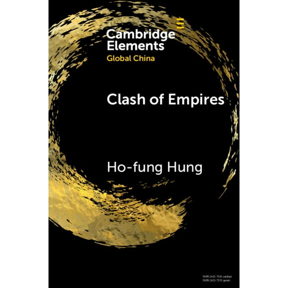 Elements in Global China Clash of Empires, (Paperback)