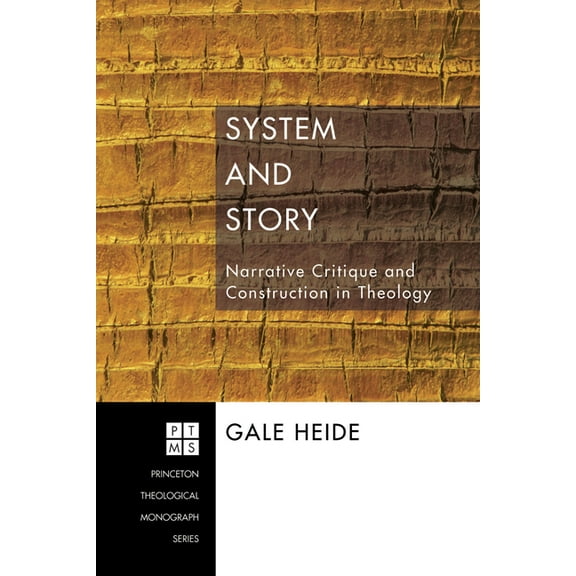 Princeton Theological Monograph: System and Story (Hardcover)