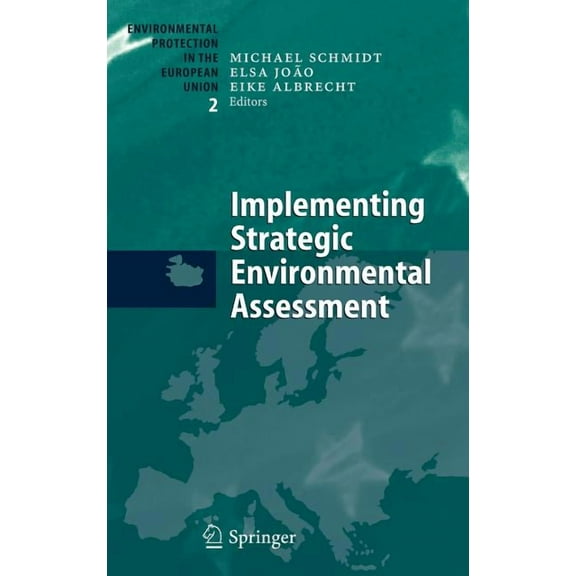Environmental Protection in the European Implementing Strategic Environmental Assessment, Book 2, (Hardcover)