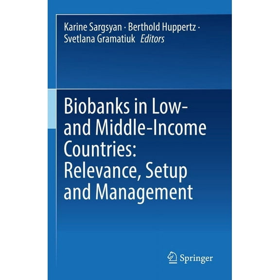 Biobanks in Low- And Middle-Income Countries: Relevance, Setup and Management, (Paperback)