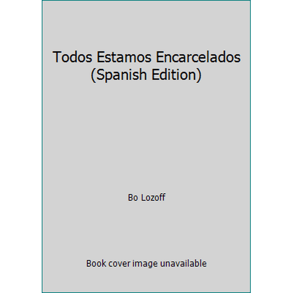 Pre-Owned Todos Estamos Encarcelados (Spanish Edition) (Paperback) 0961444436 9780961444433