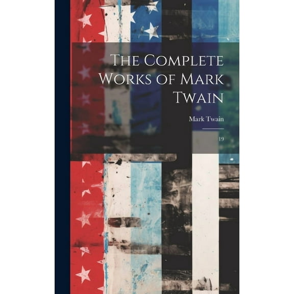 The Complete Works of Mark Twain (Hardcover)