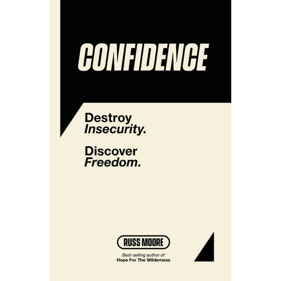 Confidence: Destroy insecurity. Discover Freedom., (Paperback)