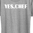 thumbnail image 3 of Instant Message - Yes Chef Diner Font - Women's Short Sleeve Graphic T-Shirt, 3 of 6