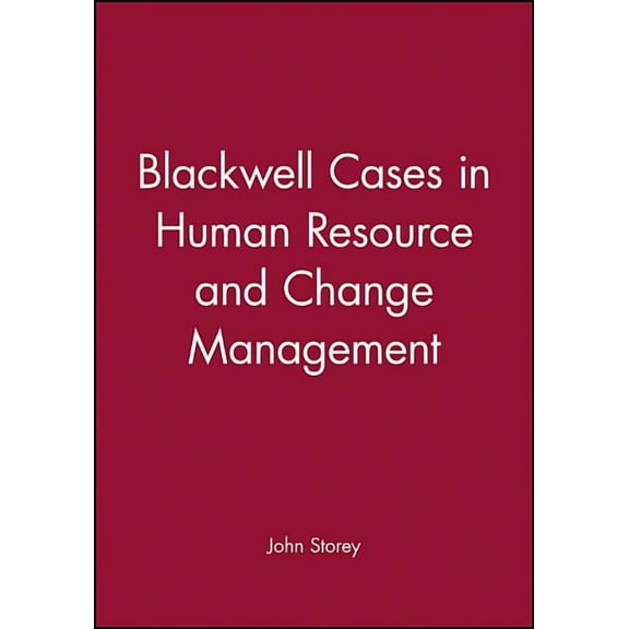 Blackwell Cases in Human Resource and Change Management, (Paperback)
