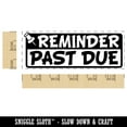 thumbnail image 2 of Reminder Past Due Push Pin Payment Self-Inking Rubber Stamp Ink Stamper for Business Office - Purple Ink - Large 2-2/4 Inch, 2 of 7