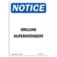 thumbnail image 1 of SignMission OS-NS-A-1824-V-11547 18 x 24 in. OSHA Notice Sign - Drilling Superintendent, 1 of 1